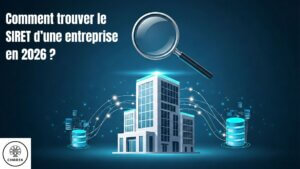 Comment trouver le SIRET d’une entreprise en 2026
